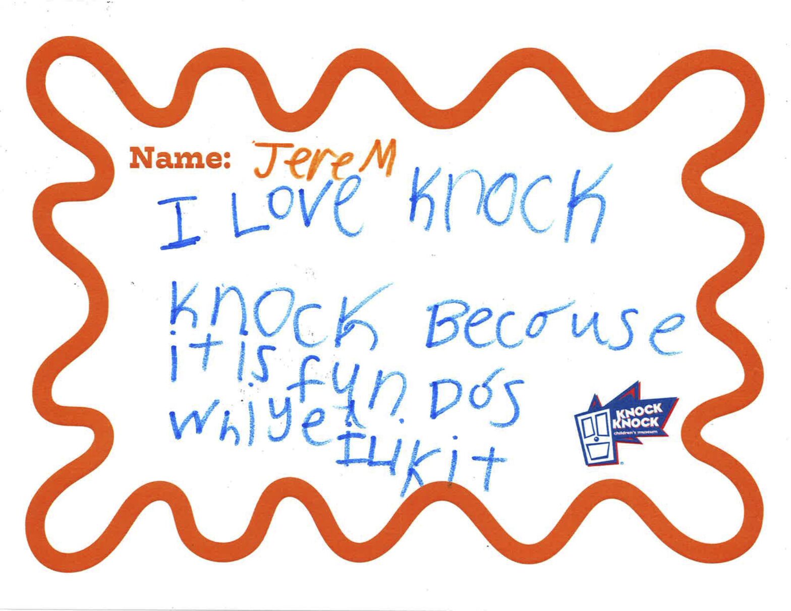 Crayon writing by Jerem that states I love Knock Knock because it is fun, that's why I like it
